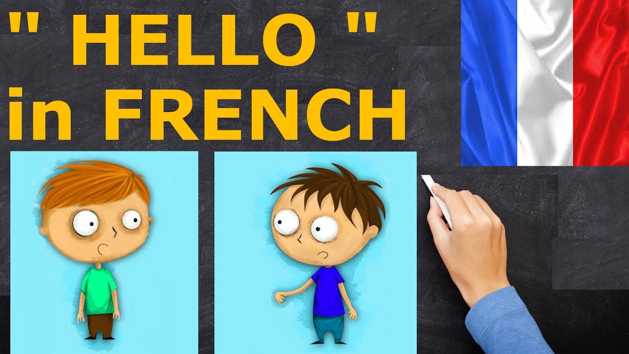 How I Say Hello In French