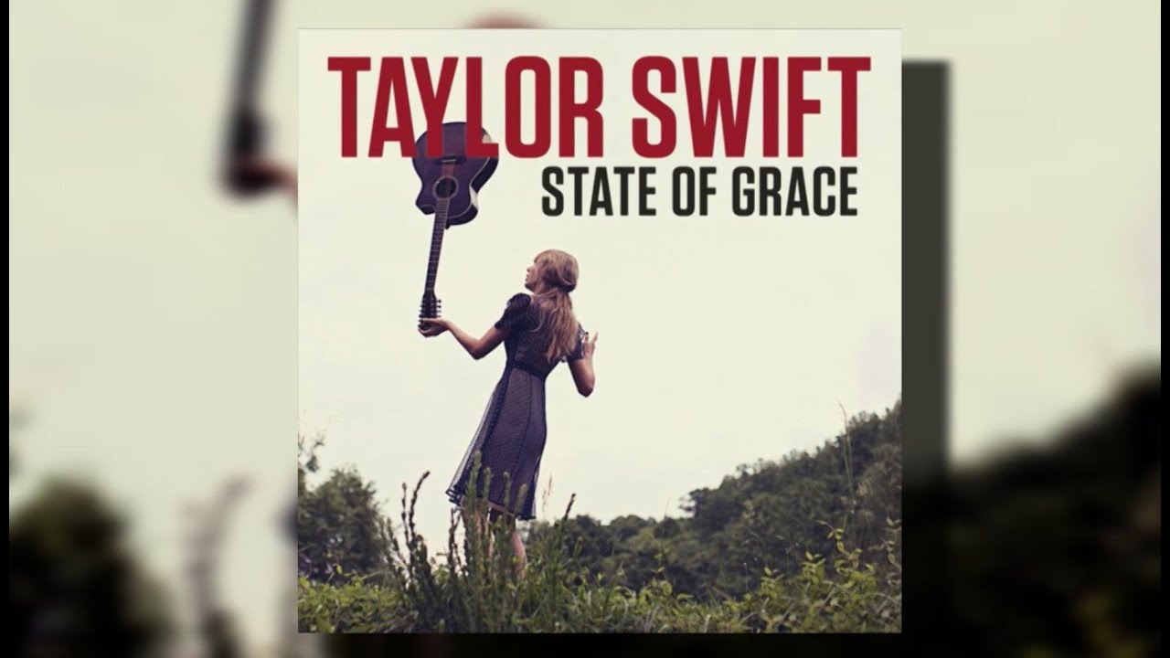 Taylor Swift "State of Grace" Lyrics YouTube