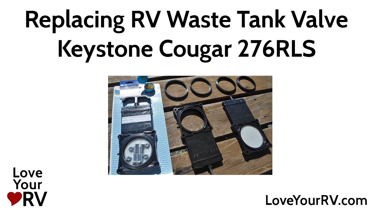 RV Waste Tank Valve Replacement Keystone Cougar 276RLS YouTube