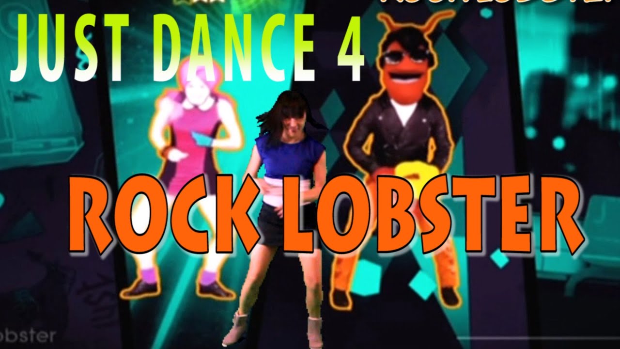 Just Dance 4 Rock Lobster YouTube