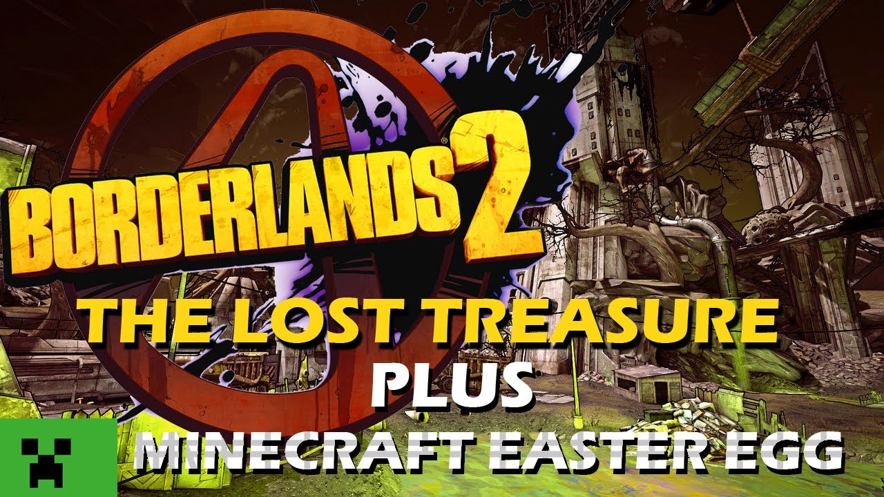 Borderlands 2 The Lost Treasure Mission Guide and Minecraft Easter Egg