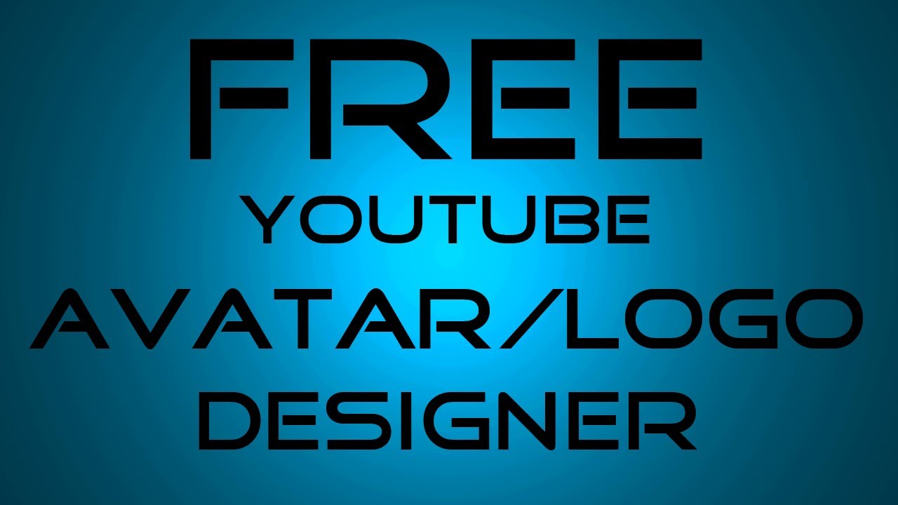 Free YouTube Logo/Avatar Maker/Designer 2013 YouTube