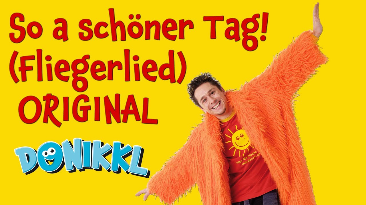 Offizieller Videoclip " So ein schöner Tag ( Fliegerlied )" Original