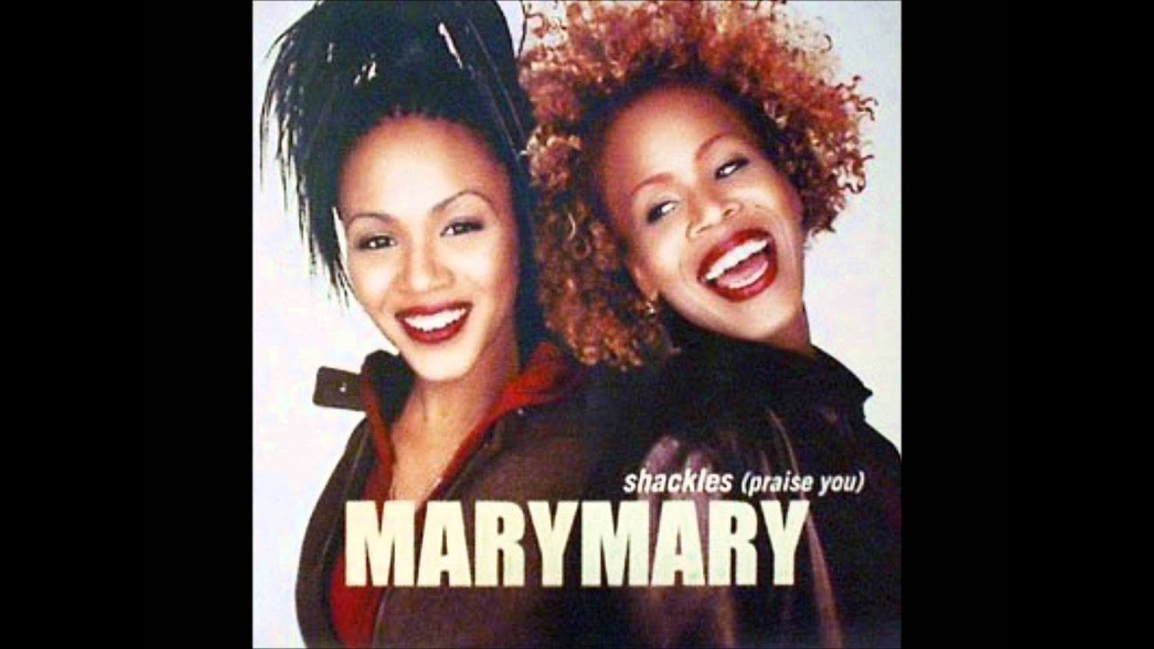 Shackles (Praise You) Mary Mary (Anthony Ronchetti Edit) YouTube