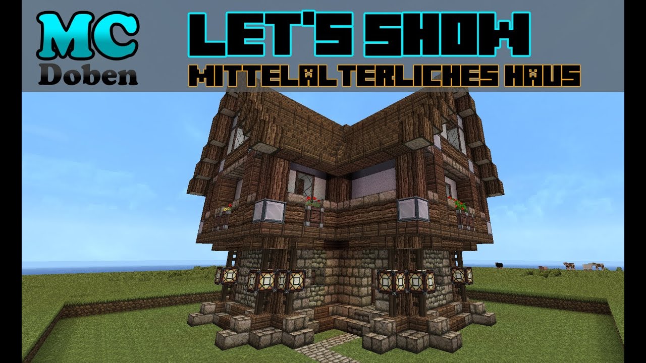 Minecraft Mittelalter Let's Show 2013 Mittelalterliche Stadt Großes
