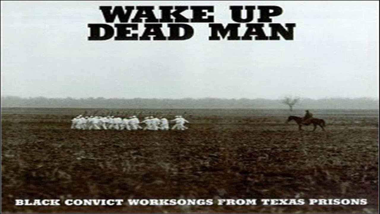 Wake Up Dead Man Hammer Ring (work song in a Texas prison,1965) YouTube