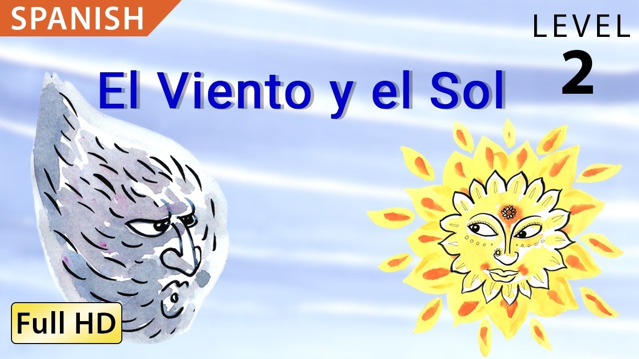 The Wind and the Sun Learn Spanish with subtitles Story for Children