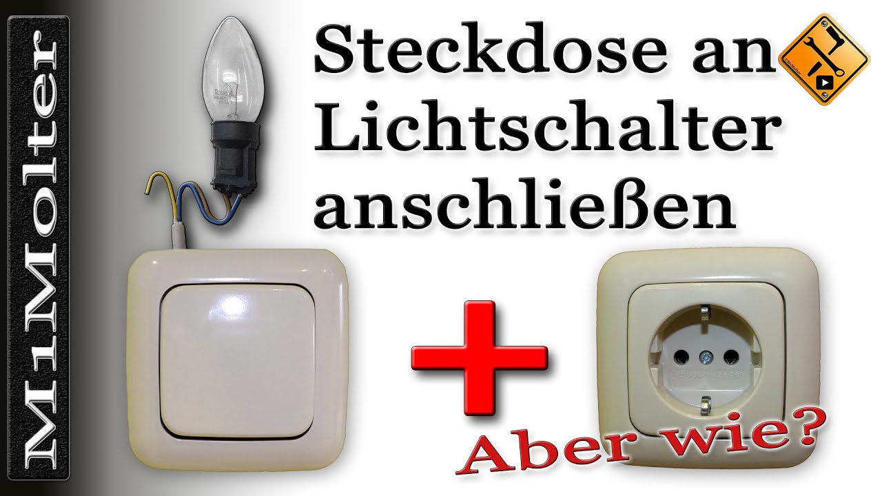Steckdose an Lichtschalter Anschließen / Von M1Molter YouTube