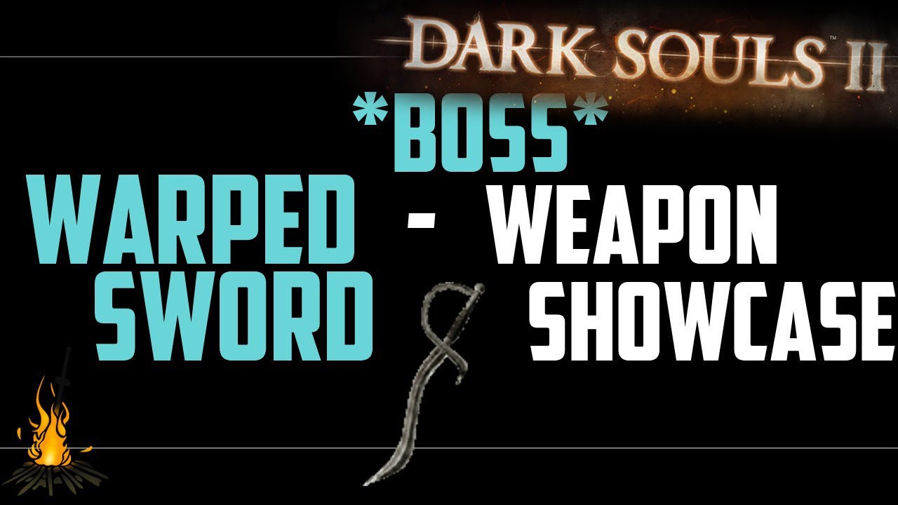 Boss Weapons Showcase Warped Sword A Very Cool Dex Build
