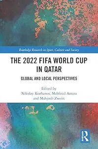The 2022 FIFA World Cup in Qatar Global and Local Perspectives