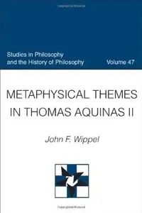 Metaphysical Themes in Thomas Aquinas II