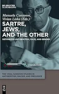 Sartre, Jews, and the Other Rethinking Antisemitism, Race, and Gender