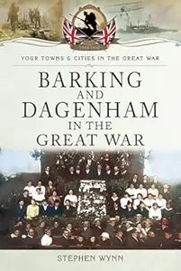 Barking and Dagenham in the Great War
