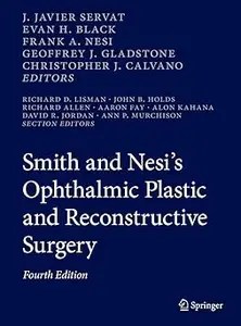 Smith and Nesi’s Ophthalmic Plastic and Reconstructive Surgery