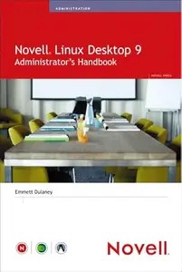 Novell Linux Desktop 9 Administrator’s Handbook