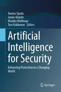 Artificial Intelligence for Security Enhancing Protection in a Changing World