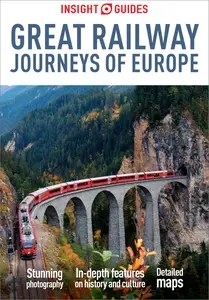 Insight Guides Great Railway Journeys of Europe (Insight Guides), 3rd Edition
