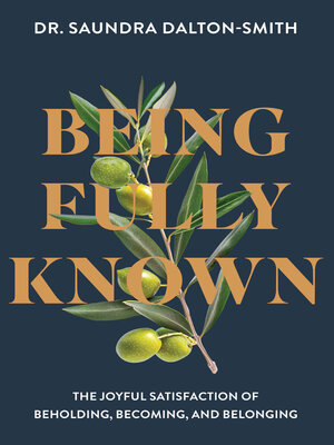 Being Fully Known – Saundra Dalton-Smith