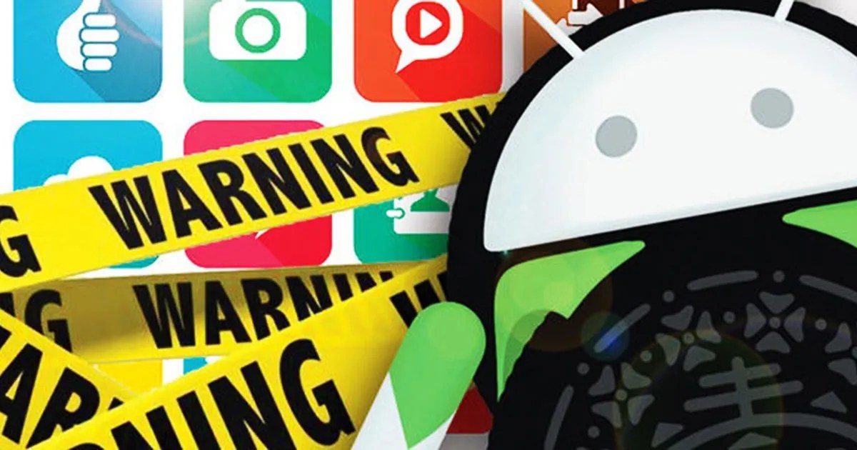 All Android placed on red alert and urged to delete popular apps