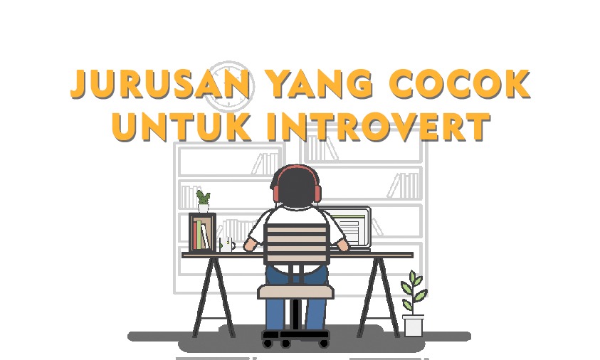 6 Jurusan Kuliah Untuk Introvert ini Cocok Bagi Si Penyendiri - Bintang  Sekolah Indonesia