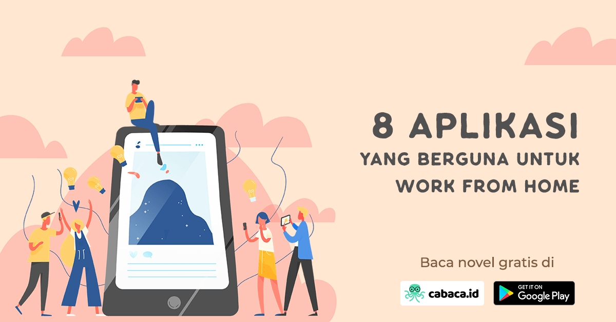 10 Aplikasi yang Berguna untuk Work From Home