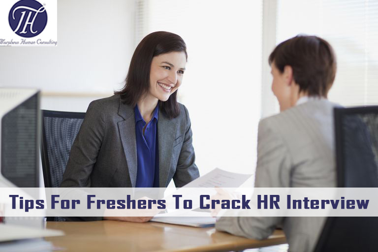 Preparation Tips For Freshers To Crack HR Interview
