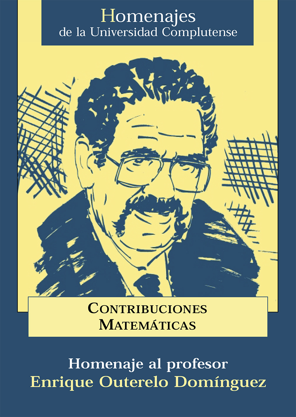 Contribuciones Matemáticas en honor de Enrique Outerelo Jesús M. Ruiz