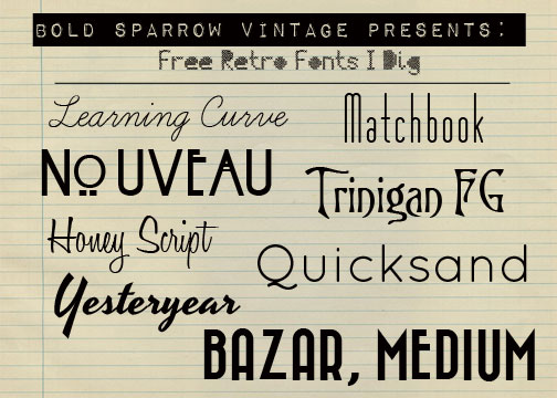 Free Retro Fonts! Bold Sparrow Life + Style