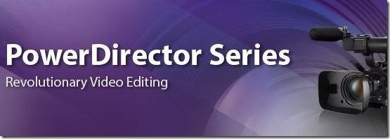 CyberLink Power Director Video Editing Tool With