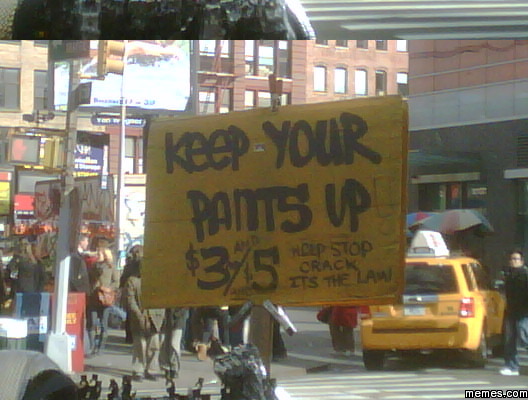 Keep your pants up