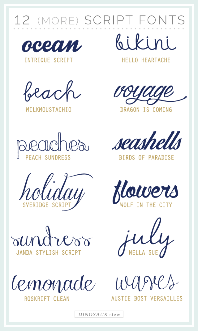 twelve more script fonts (these are free too) Dinosaur Stew