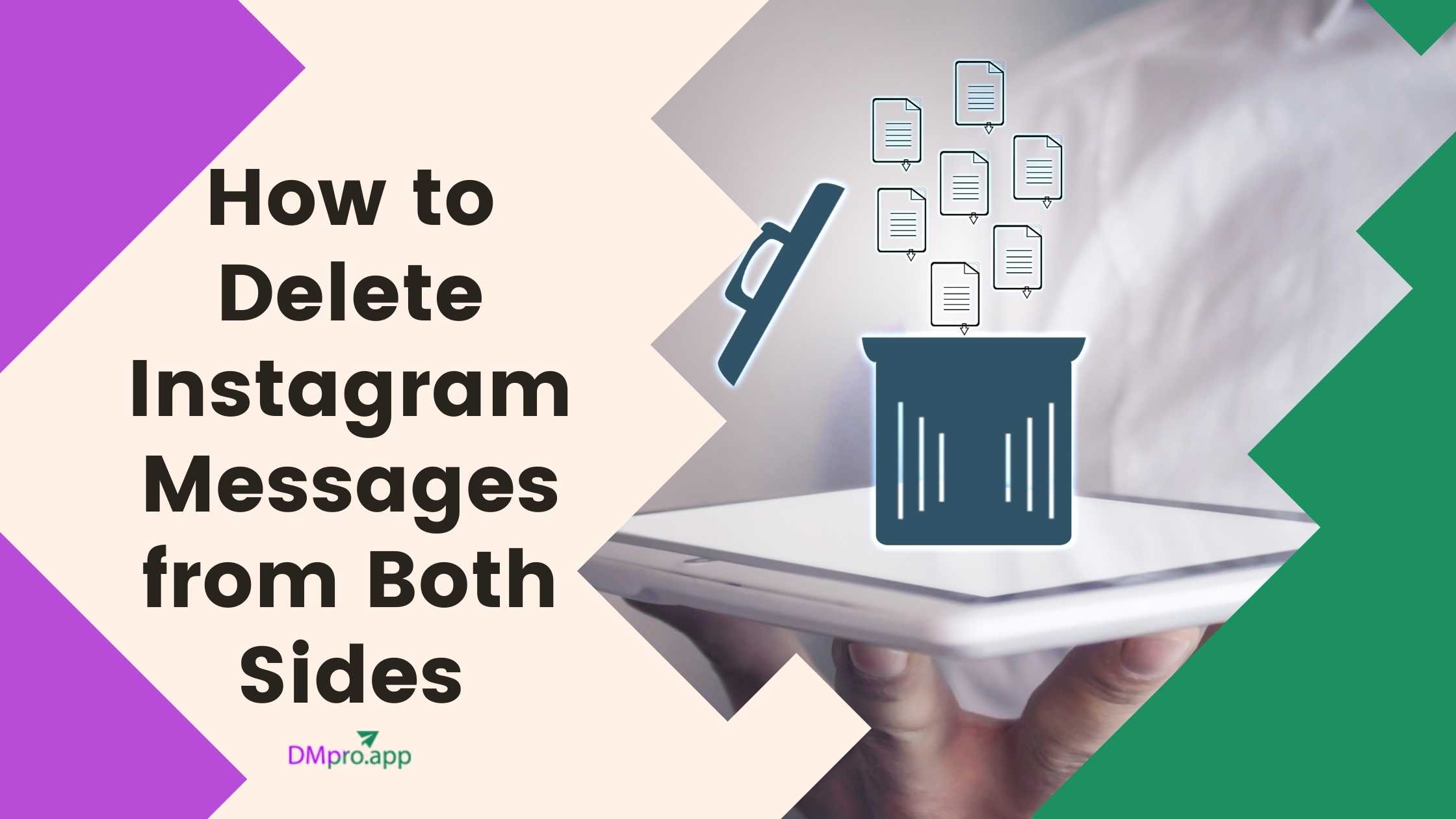 How to Delete Instagram Messages from Both Sides DMPro