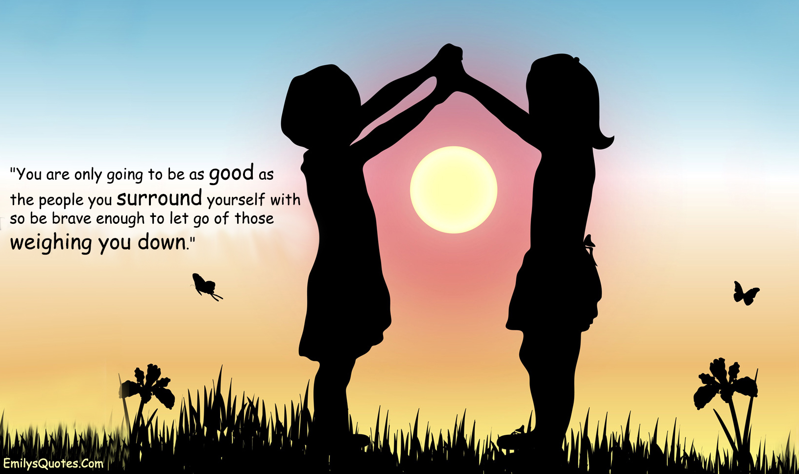 You are only going to be as good as the people you