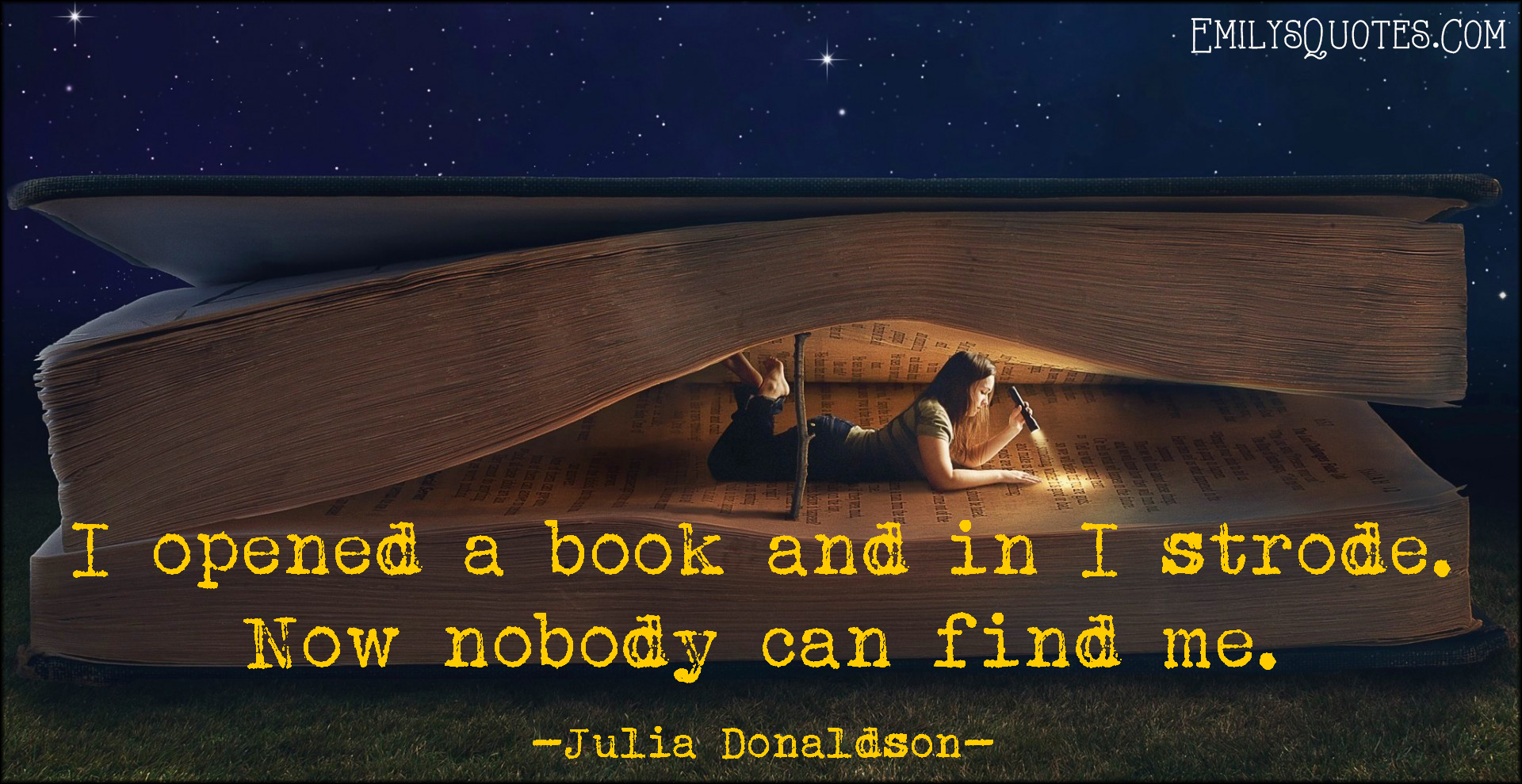 I opened a book and in I strode. Now nobody can find me Popular