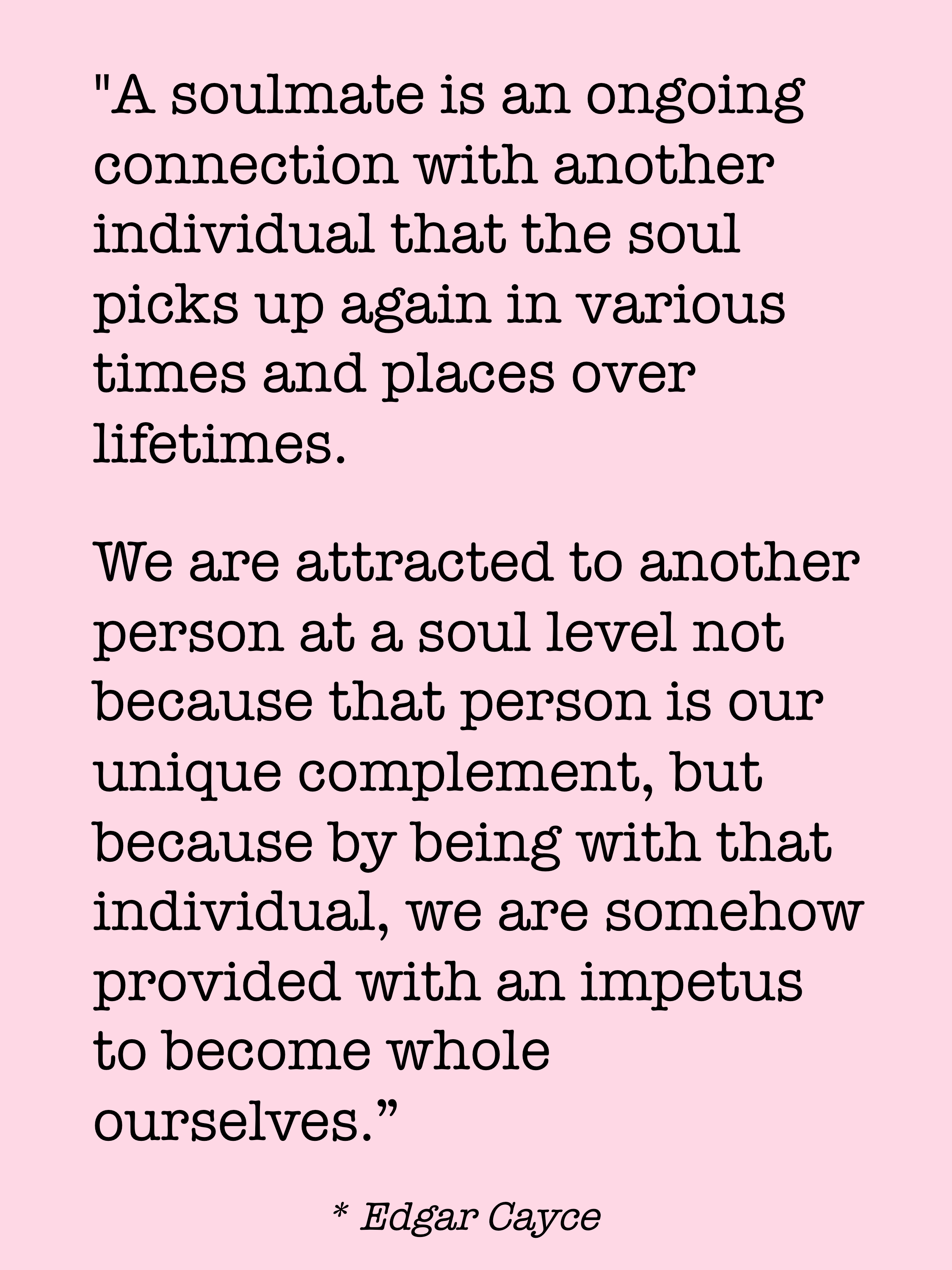 Soulmates Make You Whole Edgar Cayce Quotes The Tao of