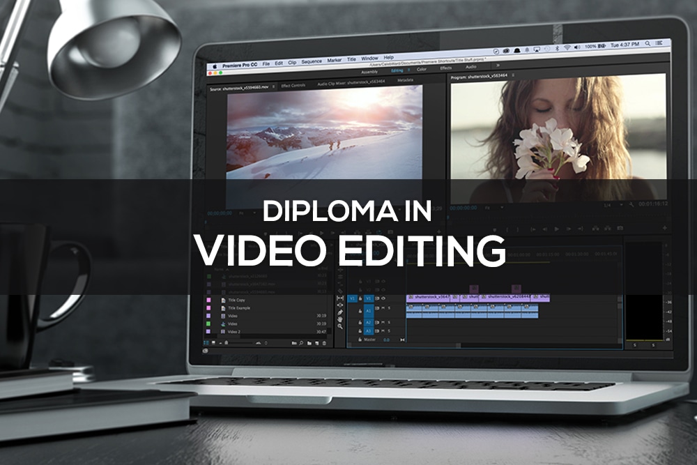 Diploma in Editing Diploma in Video Editing Course