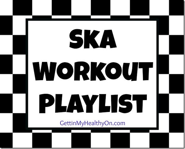 Ska Music Workout Playlist