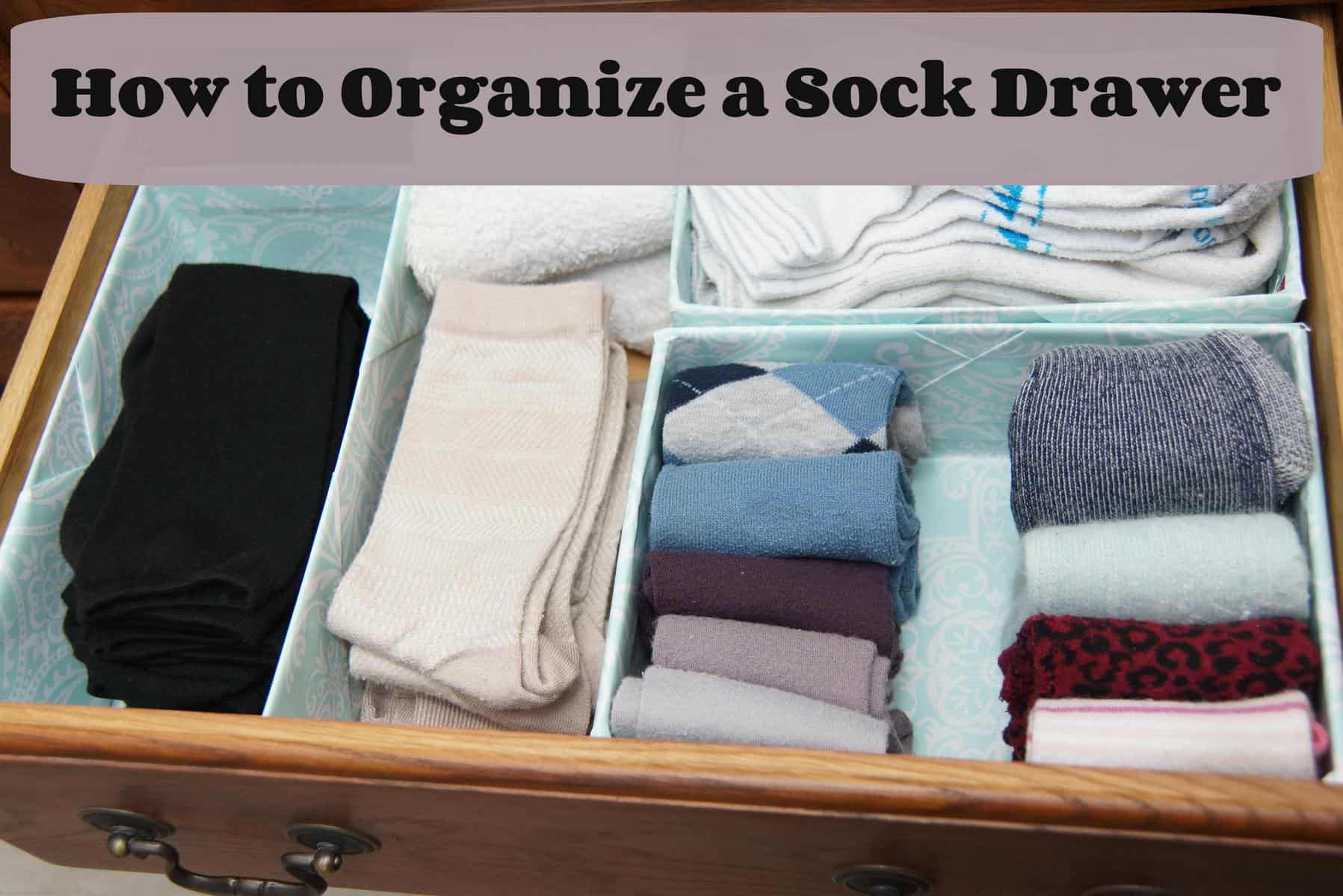 Time to Organize the Sock Drawer HeartWork Organizing