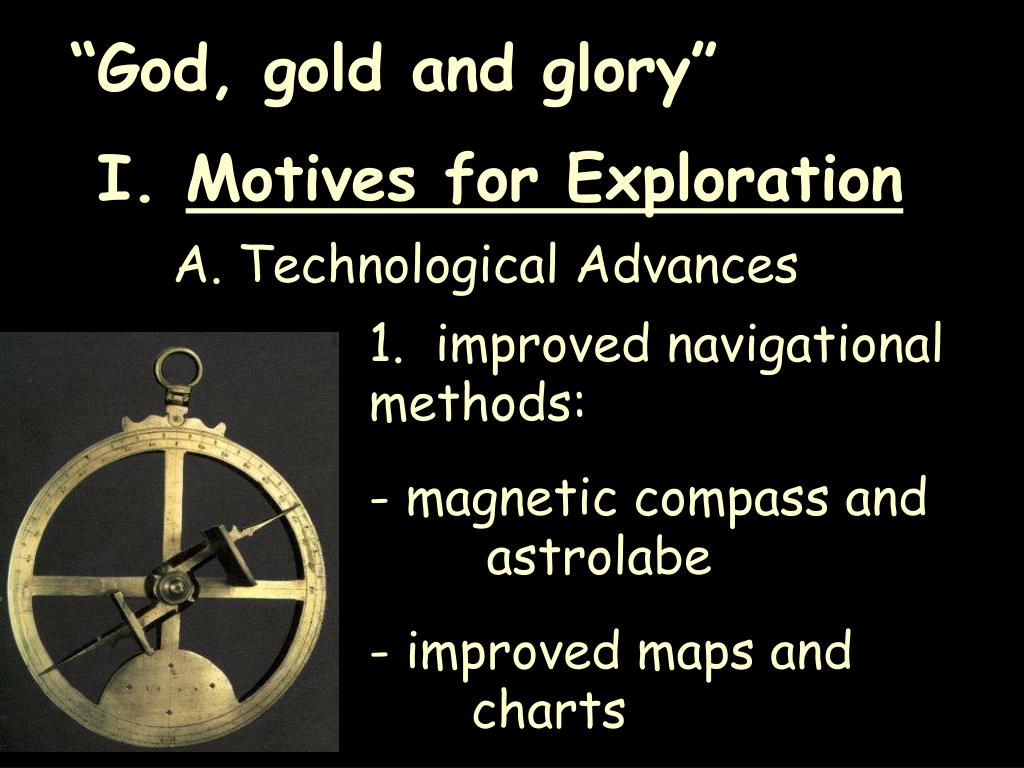 PPT Age of Exploration (1450 1750) “God, gold and