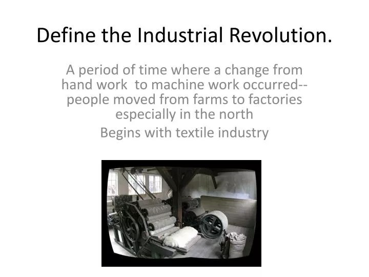PPT Define the Industrial Revolution. PowerPoint