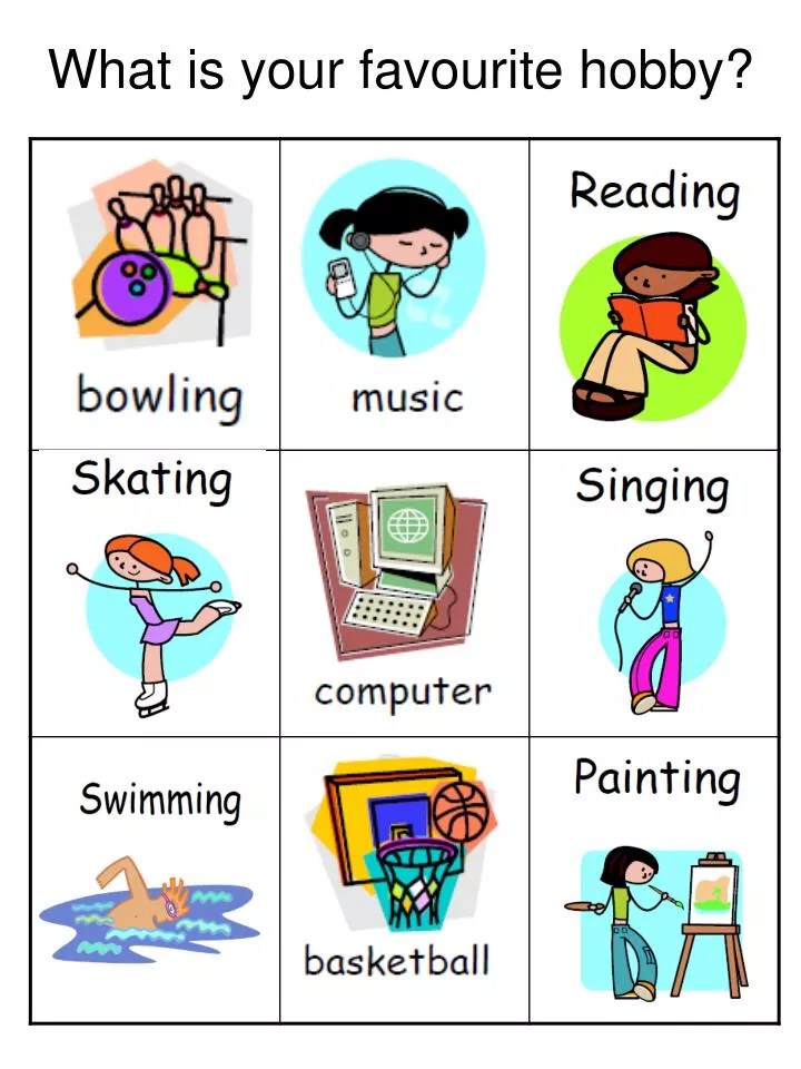 PPT What is your favourite hobby? PowerPoint Presentation ID5459466