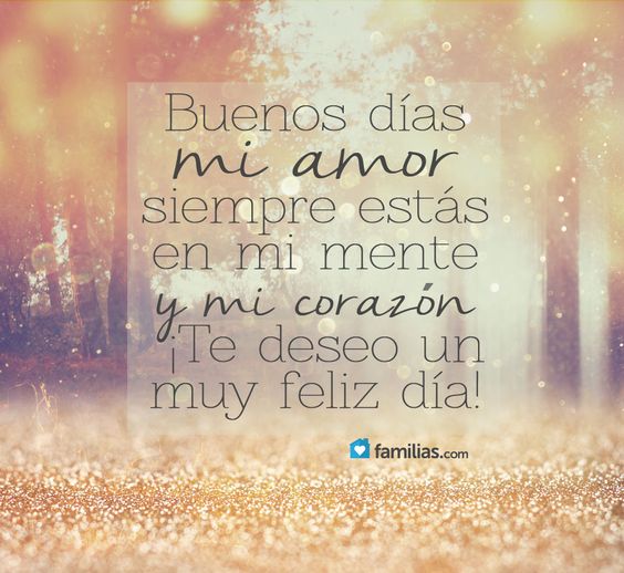 Imágenes con mensajes de "Buenos días Amor" para tu Novia o Novio Imágenes y Frases Bonitas