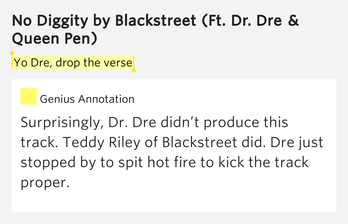 Yo Dre, drop the verse No Diggity by Blackstreet