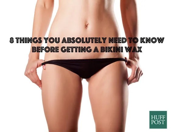 8 Things You Absolutely Need To Know Before Getting A Bikini Wax The