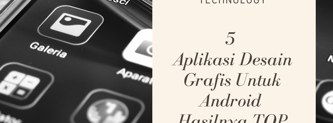 5 Aplikasi Desain Grafis DI Hp Android Hasilnya TOP Banget