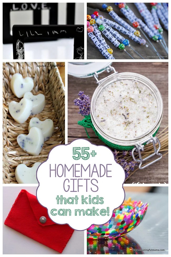 55+ Homemade Gifts Kids Can Make