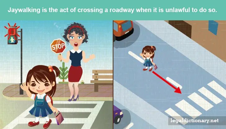 Jaywalking defined and explained with examples.