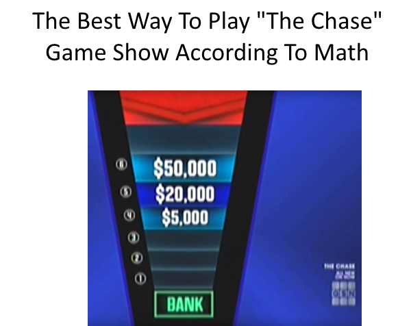 They might be keen on catching you, but you're. The Best Way To Play "The Chase" Game Show According To ...