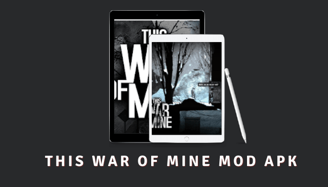 This War of Mine APK + OBB (MOD, Unlimited Items/Resources