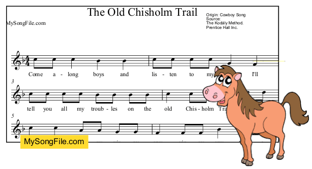 The Old Chisholm Trail My Song File